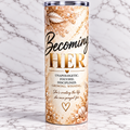 BECOMING HER -TAN